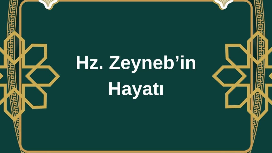 Hz. Zeyneb'in Hayatı - Allah'ın Kulu Projesi